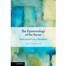 The Epistemology of the Secret: International Law as Revelation