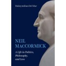 Neil MacCormick: A Life in Politics, Philosophy, and Law