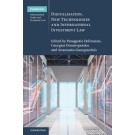 Digitalisation, New Technologies and International Investment Law