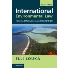 International Environmental Law: Fairness, Effectiveness, and World Order 2nd ed