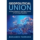 Geopolitical Union: Europe's Attempt to Take Back Control of Technology Regulation