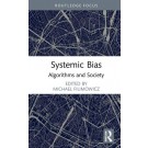 Systemic Bias: Algorithms and Society