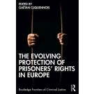 The Evolving Protection of Prisoners’ Rights in Europe