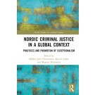 Nordic Criminal Justice in a Global Context: Practices and Promotion of Exceptionalism