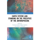 Earth System Law: Standing on the Precipice of the Anthropocene