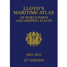 Lloyd's Maritime Atlas Of World Ports and Shipping Places 2022-23 32nd Edition
