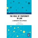 The Role of Fraternity in Law: A Comparative Legal Approach