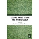Leading Works in Law and Anthropology