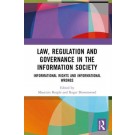Law, Regulation and Governance in the Information Society: Informational Rights and Informational Wrongs