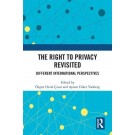 The Right to Privacy Revisited: Different International Perspectives
