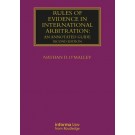 Rules of Evidence in International Arbitration: An Annotated Guide, 2nd Edition