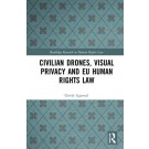 Civilian Drones, Visual Privacy and EU Human Rights Law