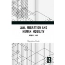 Law, Migration, and Human Mobility: Mobile Law