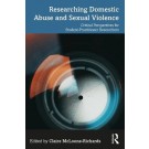 Researching Domestic Abuse and Sexual Violence: Critical Perspectives for Student-Practitioner Researchers