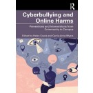Cyberbullying and Online Harms: Preventions and Interventions from Community to Campus