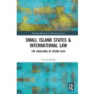 Small Island States & International Law: The Challenge of Rising Seas