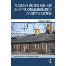 Migrant Homelessness and the Crimmigration Control System