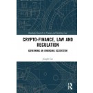 Crypto-Finance, Law and Regulation: Governing an Emerging Ecosystem