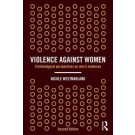 Violence Against Women: Criminological Perspectives on Men’s Violence 2nd Edition