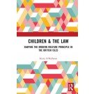Children & the Law: Shaping the Modern Welfare Principle in the British Isles