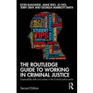 The Routledge Guide to Working in Criminal Justice: Employability Skills and Careers in the Criminal Justice Sector 2nd ed