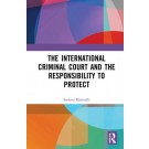 The International Criminal Court and the Responsibility to Protect