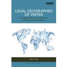 Legal Geographies of Water: The Spaces, Places and Narratives of Human-Water Relations