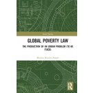 Global Poverty Law: The Production of an Urban Problem (To Be Fixed)