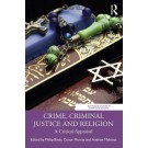 Crime, Criminal Justice and Religion: A Critical Appraisal