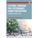 Systems Thinking for Sustainable Crime Prevention: Planning for Risky Places