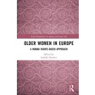 Older Women in Europe: A Human Rights-Based Approach