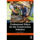 Professional Ethics for the Construction Industry 2nd Edition