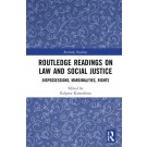 Routledge Readings on Law and Social Justice: Dispossessions, Marginalities, Rights