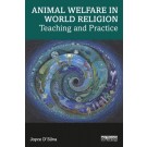 Animal Welfare in World Religion: Teaching and Practice