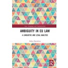 Ambiguity in EU Law: A Linguistic and Legal Analysis