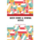 Queer Crimes & Criminal Justice