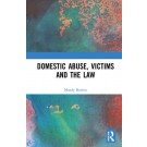 Domestic Abuse, Victims and the Law