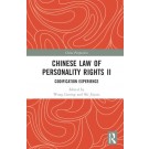 Chinese Law of Personality Rights II: Codification Experience