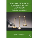 Legal and Political Foundations of Capitalism: The End of Laissez Faire?