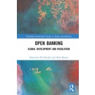 Open Banking: Global Development and Regulation