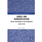 Judges and Democratization: Judicial Independence in New Democracies 2nd Edition