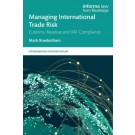 Managing International Trade Risk: Customs, Revenue and VAT Compliance