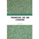 Pragmatism, Law, and Literature