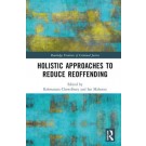 Holistic Approaches to Reduce Reoffending