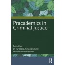 Pracademics in Criminal Justice