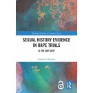 Sexual History Evidence in Rape Trials: Is the Jury Out?