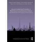 Accommodating Diversity in Multilevel Constitutional Orders: Legal Mechanisms of Divergence and Convergence