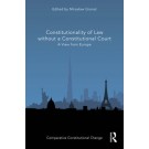 Constitutionality of Law without a Constitutional Court: A View from Europe