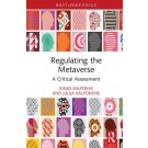 Regulating the Metaverse: A Critical Assessment