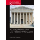 Routledge Handbook of U.S. Federal Criminal Justice